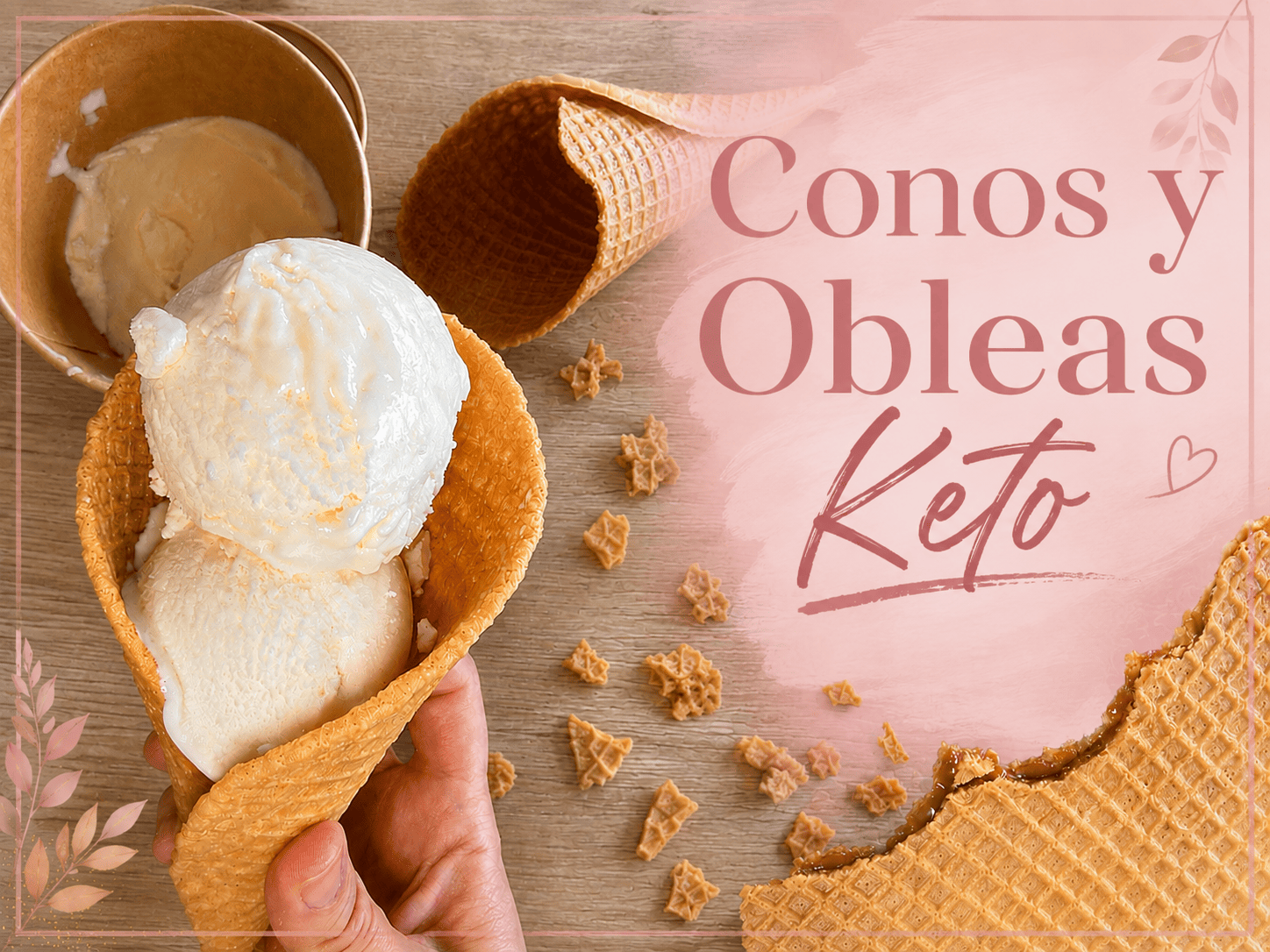 Conos y obleas keto